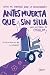 Antes muerta que sin silla: Cómo me empoderé desde la deconstrucción (Spanish Edition)