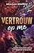 Vertrouw op me (Boys of Avix Book 3) (Dutch Edition)