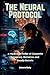 The Neural Protocol