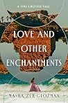 Love and Other Enchantments by Masha Zur-Glozman