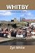 WHITBY Travel Guide 2026 by Zyn White