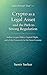 Crypto as a Legal Asset and the Path to Strong Regulation by Samir Sarkar