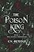 The Poison King by C.V. Betzold