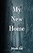 My New Home (The Ferrari Brothers Book 1)