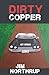 Dirty Copper