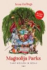 Magnolija Parks: ...