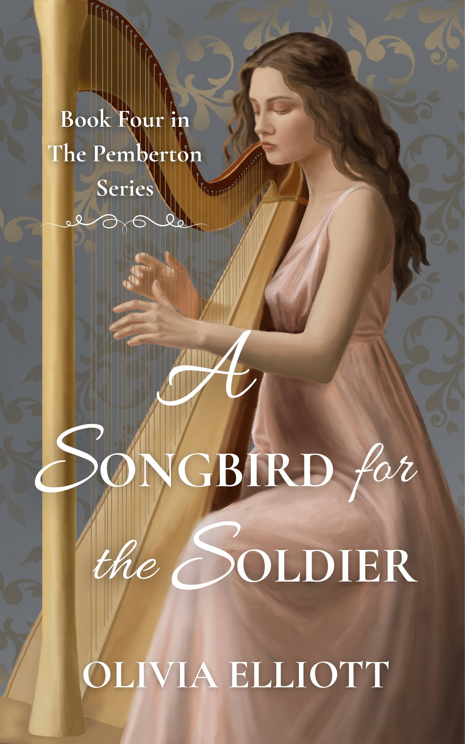 A Songbird for the Soldier (The Pemberton Series #4)