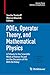 PDEs, Operator Theory, and Mathematical Physics: A Tribute to the Scientific Work of Rainer Picard on the Occasion of His 80th Birthday (Operator Theory: Advances and Applications, 314)