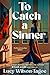 To Catch a Sinner by Dylan Allen