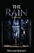 The Rain: A Novella