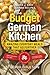 The Budget German Kitchen by Gerhild Fulson