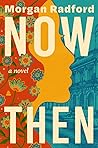 Now Then: A Novel