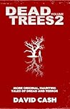 Dead Trees Volume...