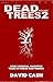 Dead Trees Volume 2 by David Cash