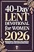40-Day Lent Devotional for ...