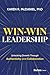 Win-Win Leadership: Unlocking Growth Through Authenticity and Collaboration