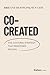 Co-Created: The Cultural St...