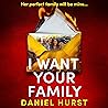 I Want Your Famil...