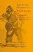 The Life and Adventures of Robinson Crusoe: Annotated Edition with Historical Notes and Explanations for Modern Readers