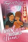 When Love Becomes...