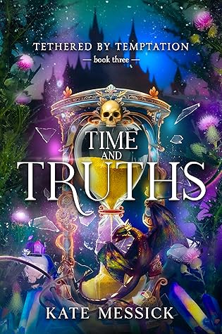 Time & Truth (Tethered by Temptation #3)