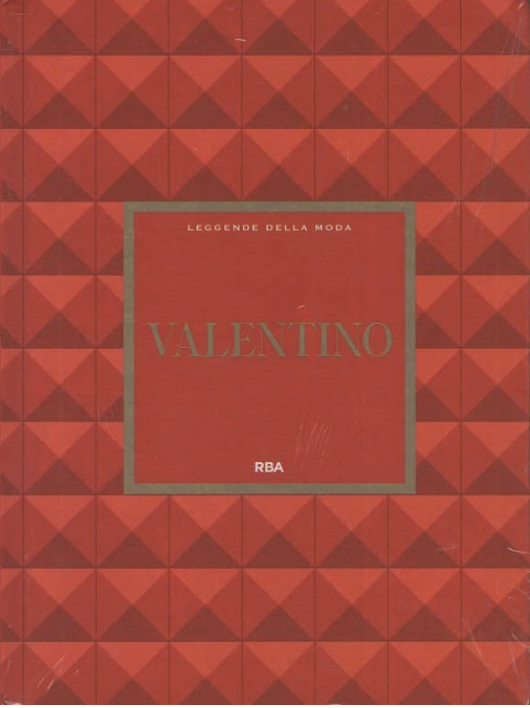 Valentino. Leggende della moda (Hardcover)