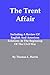 The Trent Affair: Including...