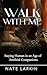 Walk With Me by Nate Larkin