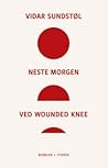 Neste morgen ved ...