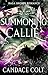 Summoning Callie