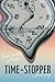 Time-Stopper by James Young Time-Stopper by James Young