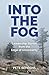 Into the Fog: Leadership St...