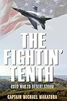The Fightin' Tenth: Cold War to Desert Storm The Fightin' Tenth: Cold War to Desert Storm