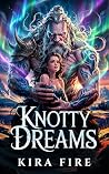 Knotty Dreams: A ...
