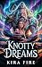 Knotty Dreams: A Primal Ice...