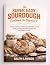 The Super Easy Sourdough Co...