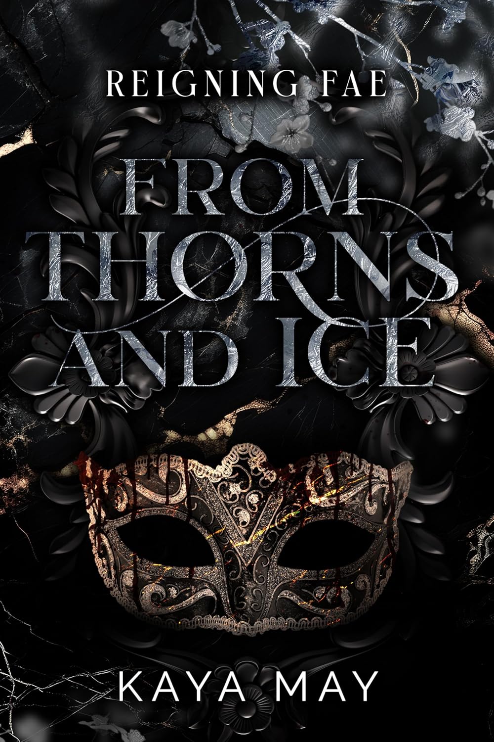 From Thorns and Ice (Reigning Fae #1)