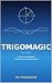TrigoMagic Volume I: A Simp...