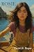 Rosie: A young girl's and a broken man's past meet on the Maine coast--where second chances wait by the sea