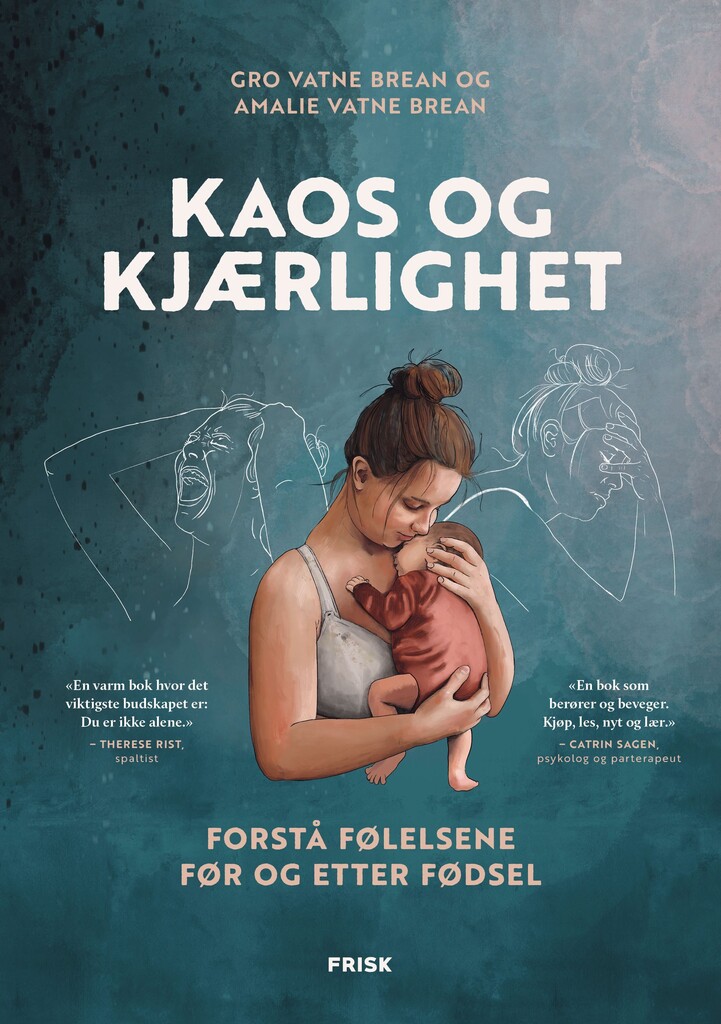 Kaos og kjærlighet: forstå følelsene før og etter fødsel