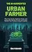 The AI‑Augmented Urban Farm...
