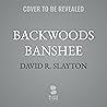Backwoods Banshee: The Adam Binder Novels, Book 5