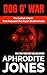 Dog O’ War: The Fatal Attac...