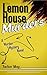 The Lemon House Murders: A ...
