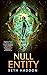 Null Entity (The Volatile Memory Duology, #2)