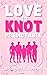 Love Is Knot Predictable (L...