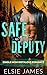 Safe with the Deputy: single mom instalove romance