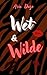 Wet & Wilde