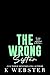 The Wrong Sister (Taboo Sneaks Book 2)