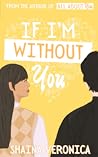If I'm Without You If I'm Without You
